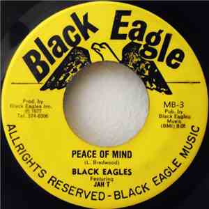 Black Eagles Featuring Jah T - Peace Of Mind