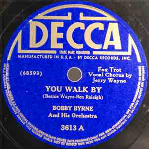 Bobby Byrne And His Orchestra - You Walk By / Chapel In The Valley