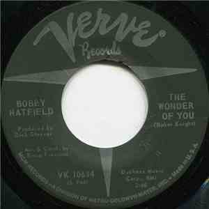 Bobby Hatfield - The Wonder Of You / Only You