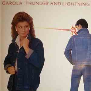 Carola  - Thunder And Lightning