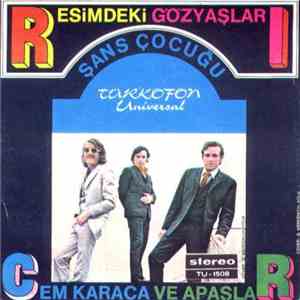 Cem Karaca Ve Apaşlar - Resimdeki Gözyaşları / Şans Çocuğu