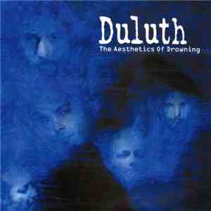 Duluth  - The Aesthetics Of Drowning