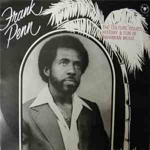 Frank Penn - The Culture, Issues, History & Fun of Bahamian Music