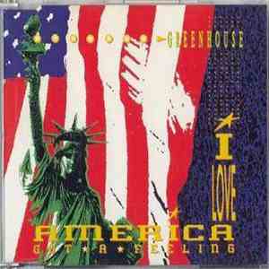 Greenhouse - I Love America / Got A Feeling