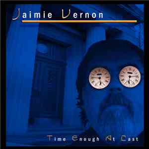 Jaimie Vernon - Time Enough At Last