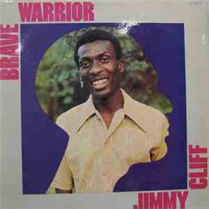 Jimmy Cliff - Brave Warrior