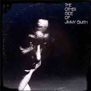 Jimmy Smith - The Other Side Of Jimmy Smith