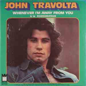 John Travolta - Whenever I'm Away From You / Razzamatazz