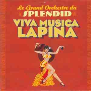 Le Grand Orchestre Du Splendid - Viva Musica Lapina