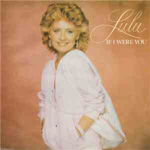 Lulu - If I Were You / You Win, I Lose