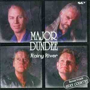Major Dundee - Rainy River
