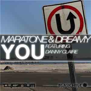 Maratone & Dreamy  Featuring Danny Claire - You