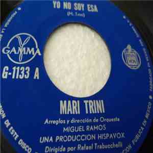 Mari Trini - Yo No Soy Esa / Que Seas Feliz
