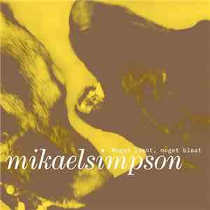 Mikael Simpson - Noget Laant, Noget Blaat