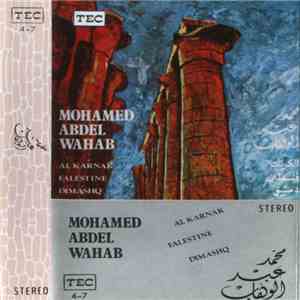 محمد عبد الوهاب = Mohamed Abdel Wahab - الكرنك / فلسطين / دمشق = Al Karnak  ...