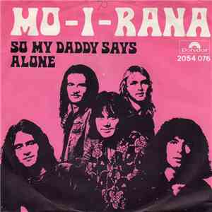 Mo-I-Rana - So My Daddy Says / Alone