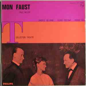 Paul Valéry / Danièle Delorme, Pierre Fresnay, Pierre Dux - Mon Faust
