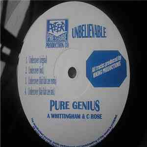 Pure Genius  - Unbelievable / Undercover
