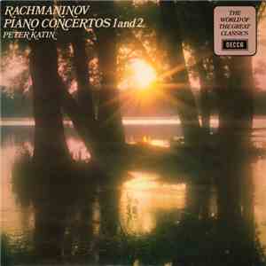 Rachmaninov - Peter Katin - Piano Concertos 1 And 2