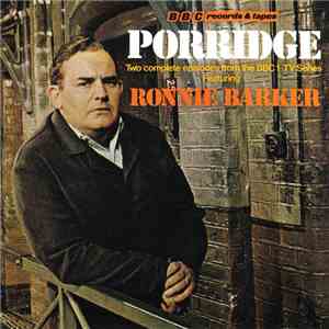 Ronnie Barker Written By Dick Clement & Ian La Frenais - Porridge