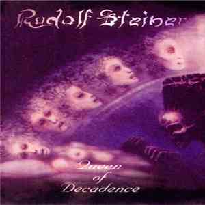 Rudolf Steiner  - Queen Of Decadence