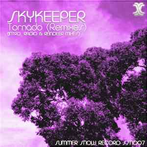 Skykeeper - Tornado (Remixes)