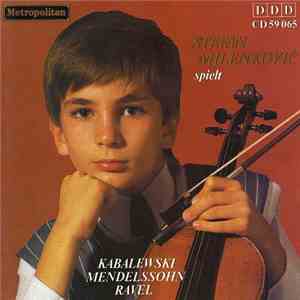 Stefan Milenković - Stefan Milenković Spielt Kabalewski Mendelssohn Ravel