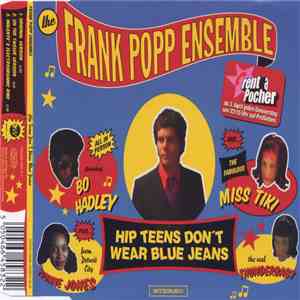 The Frank Popp Ensemble - Hip Teens Don't Wear Blue Jeans