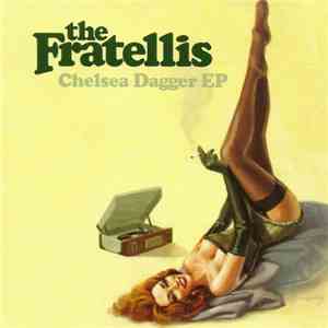 The Fratellis - Chelsea Dagger EP