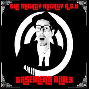 The Mighty Mighty A.S.H - Basement Blues