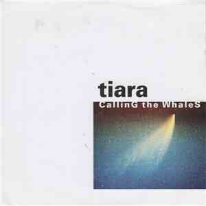 Tiara  - CallinG the WhaleS