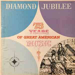Unknown Artist - 75 Years Of Great American Music