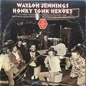 Waylon Jennings - Honky Tonk Heroes
