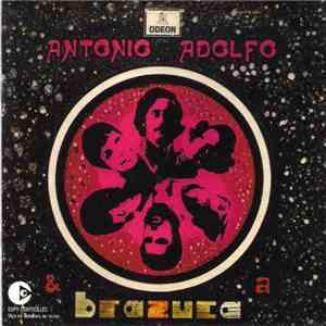 Antonio Adolfo & A Brazuca - Antonio Adolfo & A Brazuca