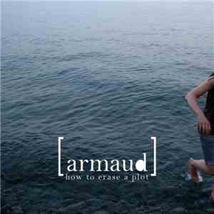 Armaud - How To Erase A Plot