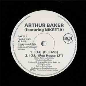 Arthur Baker Featuring Nikeeta - I.O.U.