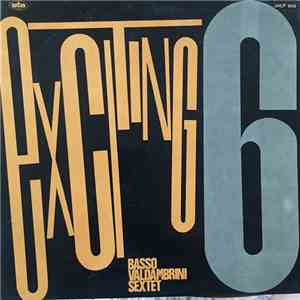 Basso-Valdambrini Sextet - Exciting 6