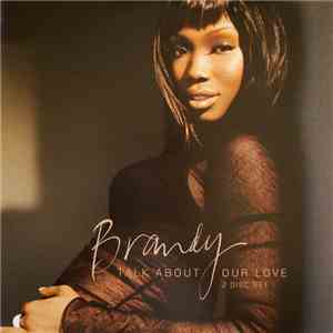 Brandy  - Talk About Our Love (2 Disc Set)