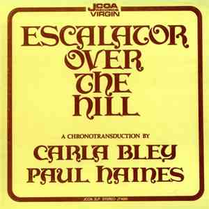 Carla Bley, Paul Haines - Escalator Over The Hill