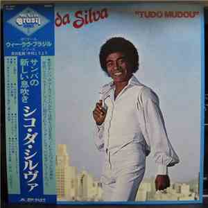 Chico Da Silva - Tudo Mudou