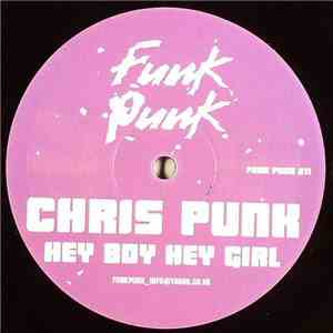 Chris Punk - Hey Boy Hey Girl