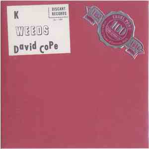David Cope - K / Weeds