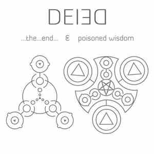 Deied - ...The...End... & Poisoned Wisdom