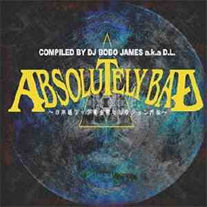 DJ Bobo James a.k.a D.L. - Absolutely Bad