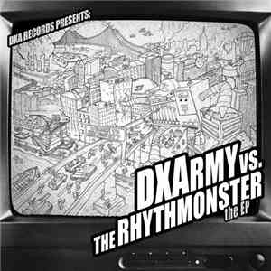 DXA - DXArmy Vs The Rhythmonster