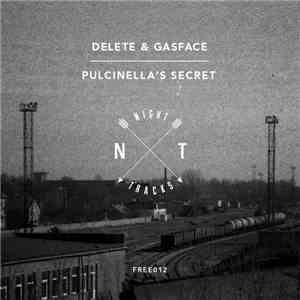 Gasface  & Delete  - Pulcinella's Secret