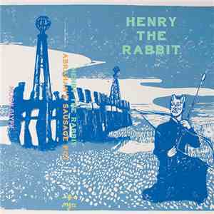 Henry The Rabbit - Abraham's Sausage Pot