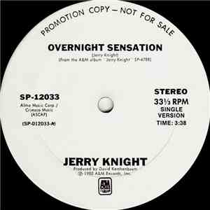 Jerry Knight - Overnight Sensation