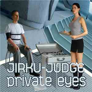 Jirku / Judge - Private Eyes
