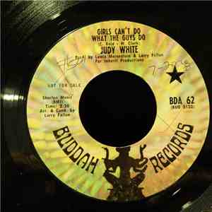 Judy White - Girls Can't Do What The Guys Do